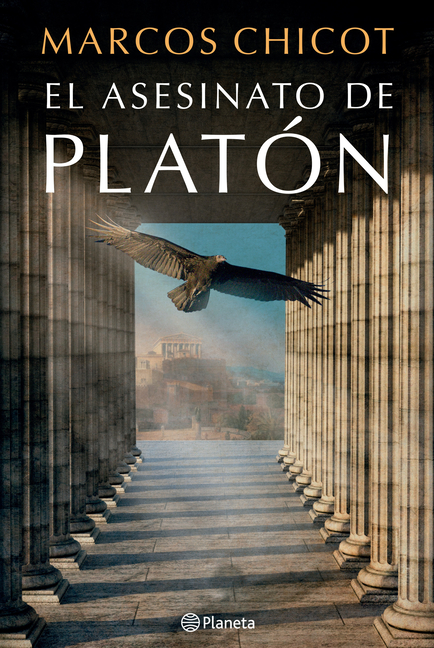 El Asesinato de Platón: Novela Histórica / The Murder of Plato: A Historical Novel