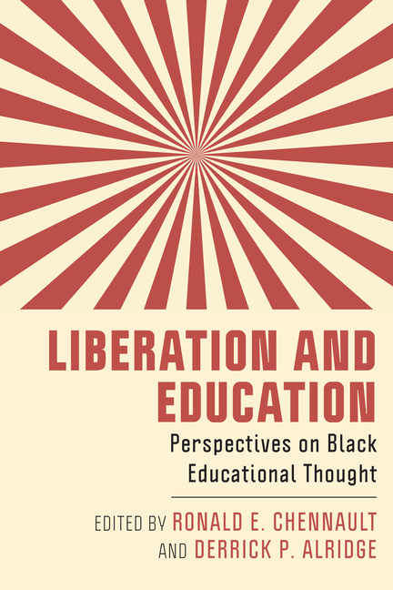 Liberation and Education: Perspectives on Black Educational Thought