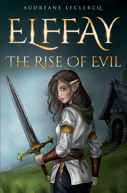 Elffay: The Rise Of Evil