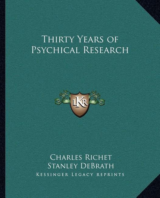 Thirty Years of Psychical Research