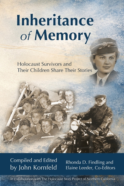 Inheritance of Memory: Holocaust Survivors and Their Children Share Their Stories