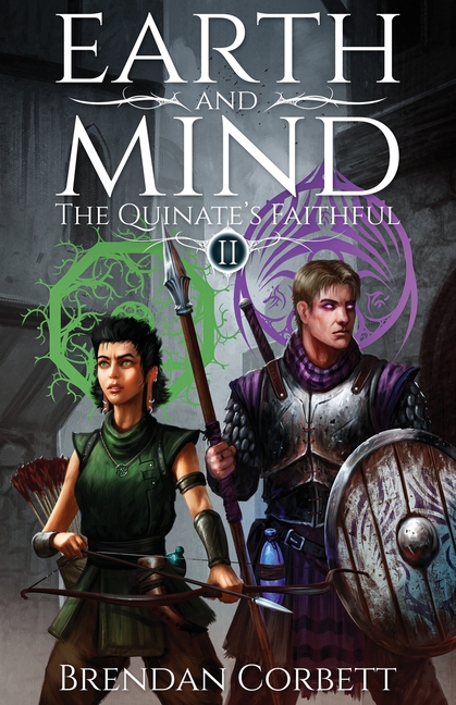 Earth and Mind: Book Two of The Quinate's Faithful