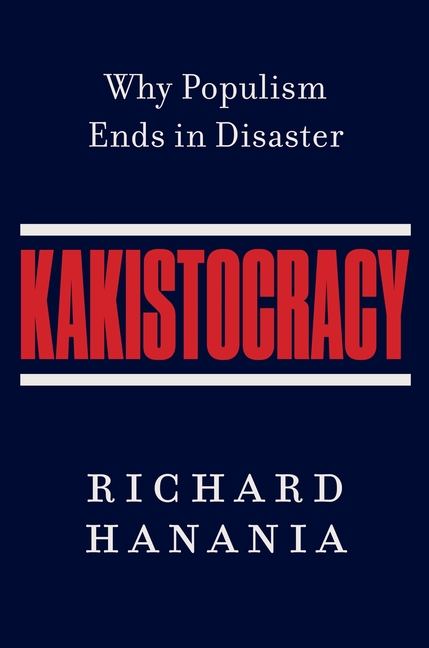 Kakistocracy: Why Populism Ends in Disaster