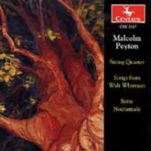 String Quartet / Suite Nocturnale / Songs Whitman