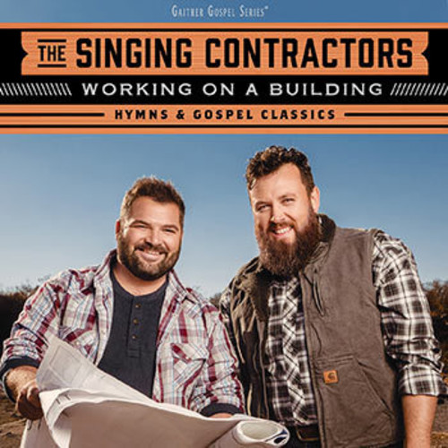 Working On A Building: Hymns & Gospel Classics