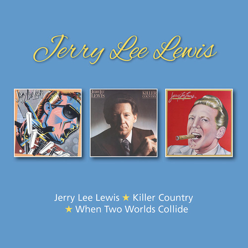 Jerry Lee Lewis / Killer Country / When Two Worlds Collide