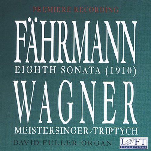 Sonata 8 for Organ / Meistersinger Triptych