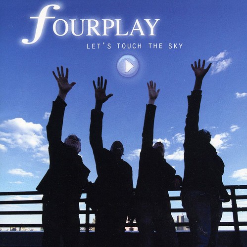 Fourplay - Let's Touch the Sky (CD)