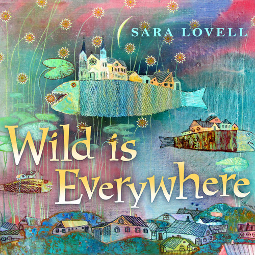 Wild Is Everywhere