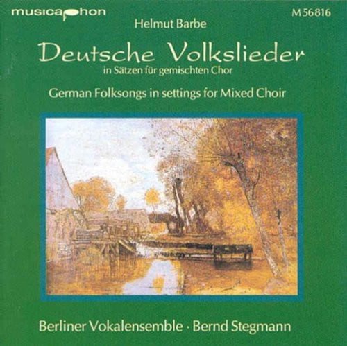 German Folksongs in Settings for Mixed Choir
