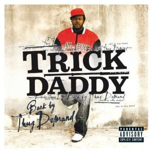 Trick Daddy - Back By Thug Demand (CD)