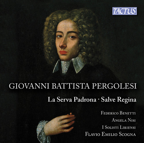 La Serva Padrona & Salve Regina