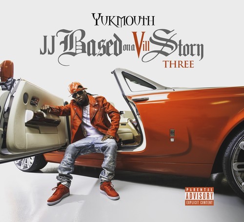 Yukmouth - Jj Based On Vill Story Three (CD)
