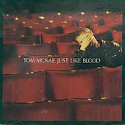McRae, Tom : Just Like Blood