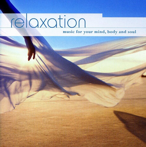 Relaxation: Music for Your Mind Body & Soul / Various
