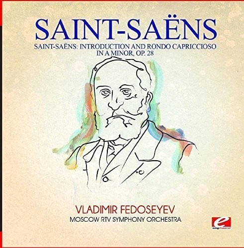 Saint-Saens: Introduction and Rondo Capriccioso in A Minor, Op. 28