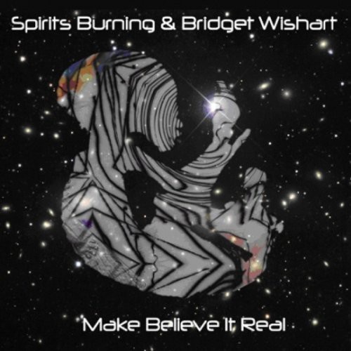 Spirits Burning - Make Believe It's Real (CD)