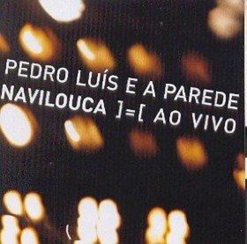 Navilouca Ao Vivo