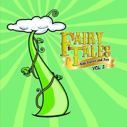 Fairy Tales, Kid Stories and Fun Vol. 2