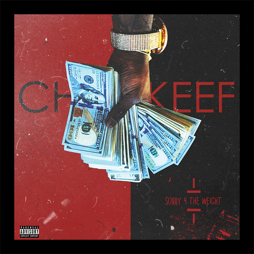 Chief Keef - Sorry 4 The Weight (CD)