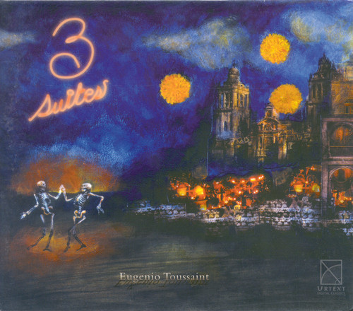 Toussaint, E. : Three Suites