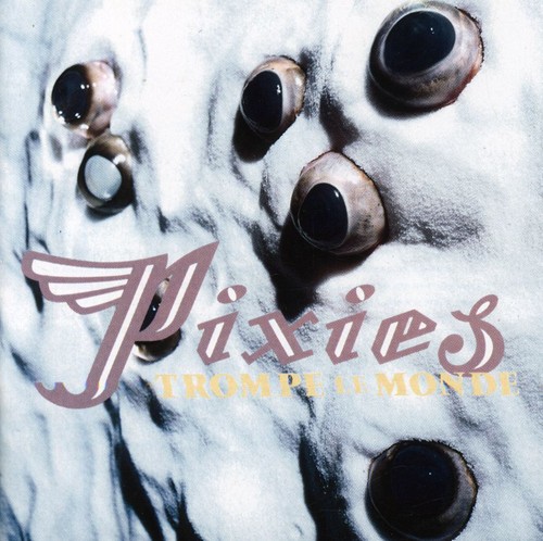 Pixies - Trompe Le Monde (CD)