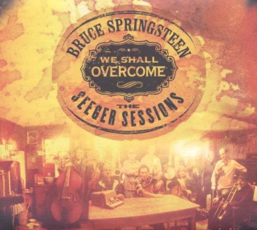 We Shall Overcome Seeger Sessions