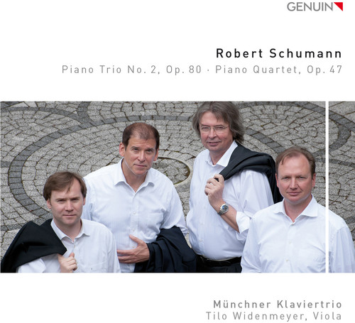 Schumann: Piano Trio No. 2, Op. 80 - Piano Quartet, Op. 47