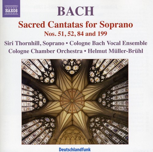 Soprano Cantatas for Soprano Nos 51 52 84 & 199