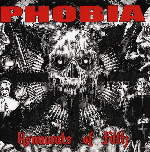 Phobia - Remnants of Filth (CD)