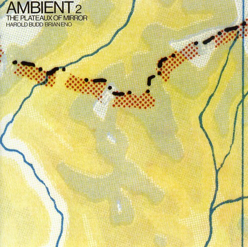 Ambient 2 / Plateaux of Mirror