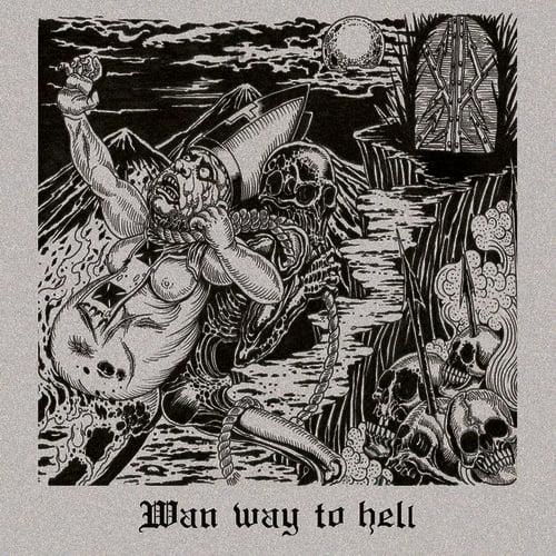 Wan Way To Hell