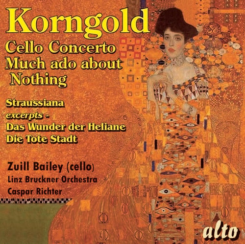 Korngold: Cello Concerto Much Ado About Nothing Suite Straussiana & Mo