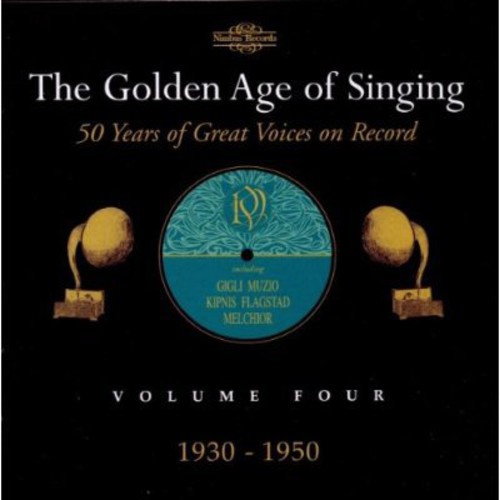 Golden Age of Singing 4: 1930-1950 / Various