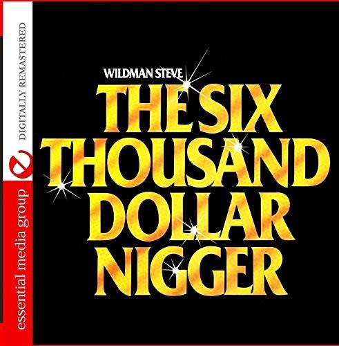 Six Thousand Dollar Nigge