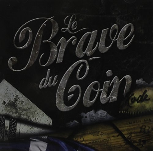 Le Brave Du Coin