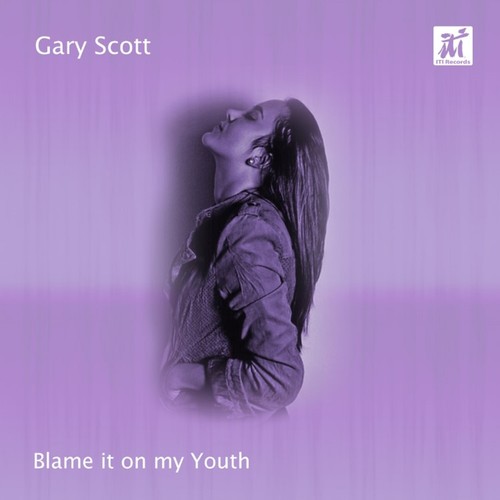 Blame It On My Youth