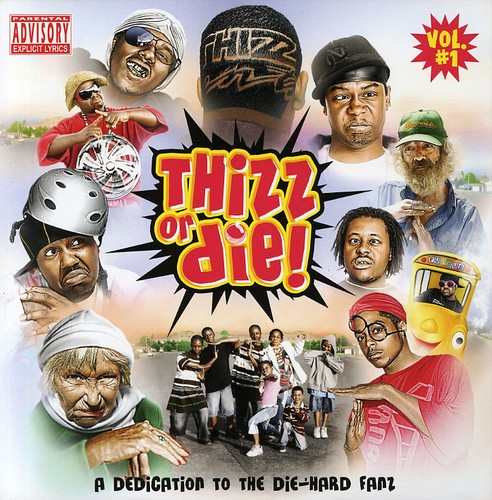 Thizz or Die