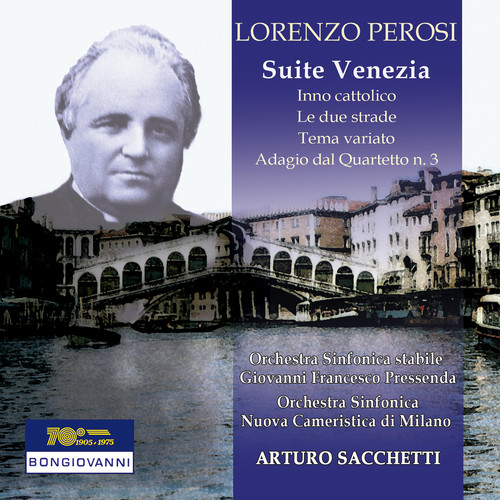 Lorenzo Perosi: Suite Venezia