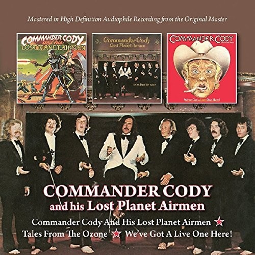 Commander Cody & His Lost Planet Airmen/Tales From Ozone / We've