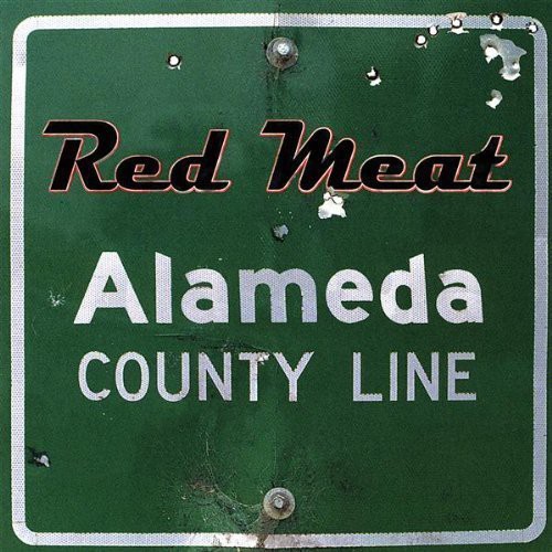 Red Meat - Alameda County Line (CD)
