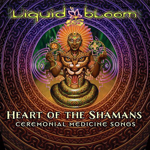 Liquid Bloom - Heart of the Shamans: Ceremonial Medicine Songs (CD)