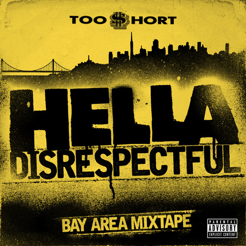 Too $hort - Hella Disrespectful: Bay Area Mixtape (CD)