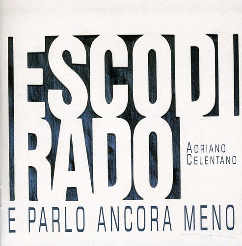 Esco Di Rado E Parlo Ancora Meno