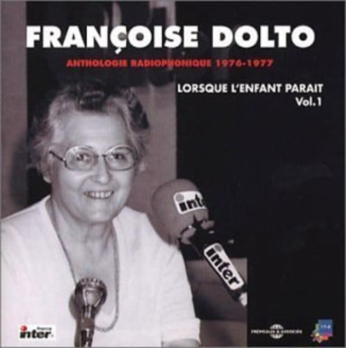 Anthologie Radiophonique-Lorsque L'enfant Parait