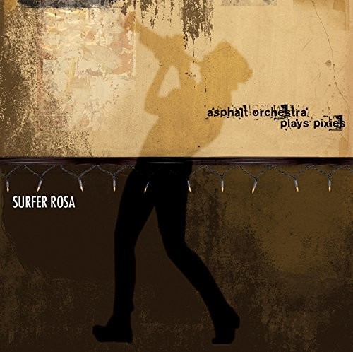 Asphalt Orch Plays Pixies: Surfer Rosa