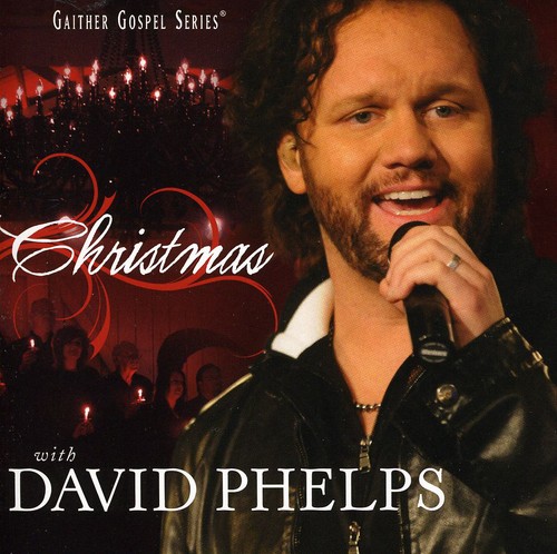 Christmas with David Phelps