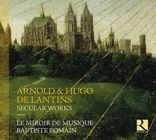 De Lantins: Secular Works