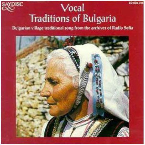 Vocal Traditions of Bulgaria / Various