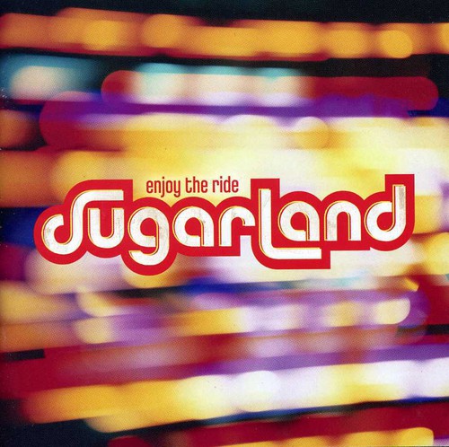 Sugarland - Enjoy the Ride (CD)